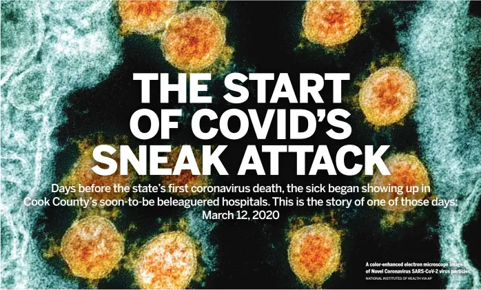  ?? NATIONAL INSTITUTES OF HEALTH VIA AP ?? A color-enhanced electron microscope image of Novel Coronaviru­s SARS-CoV-2 virus particles.