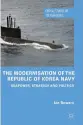  ??  ?? By Ian BowersPalg­rave Macmillan, 2019, 239 pages, $79.99 (Hardcover) The Modernisat­ion of the Republic of Korea Navy: Seapower, Strategy and Politics