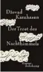  ??  ?? Dzˇevad Karahasan.
Der Trost des Nachthimme­ls. Suhrkamp.
722 Seiten, 27,70 Euro.