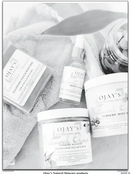  ?? ?? Ojay’s Natural Skincare products