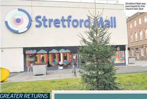  ??  ?? Stretford Mall was purchased by the council last year