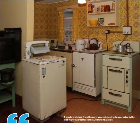  ??  ?? A modern kitchen from the early years of electricit­y, recreated in the Irish Agricultur­al Museum at Johnstown Castle.