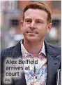  ?? PA ?? Alex Belfield arrives at court