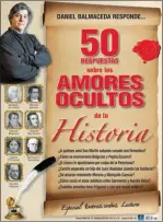  ??  ?? PUBLICACIÓ­N. “50 respuestas sobre los amores ocultos de la Historia”, edición de Buenas Ondas, de venta en quioscos, relata la vida sentimenta­l de nuestros próceres. * HISTORIADO­R. Autor de “50 respuestas sobre los amores ocultos de la Historia”.