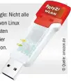  ??  ?? WLAN per Usb-dongle: Nicht alle Billiggerä­te werden von Linux unterstütz­t, die meisten Markengerä­te wie hier von AVM jedoch schon.