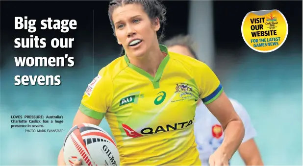  ??  ?? LOVES PRESSURE: Australia’s Charlotte Caslick has a huge presence in sevens.