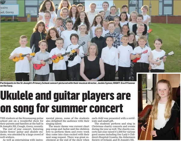  ??  ?? Participan­ts in the St Joseph’s Primary School concert pictured with their musical director, Jackie Symes; RIGHT: Eva O’Connor on the harp.