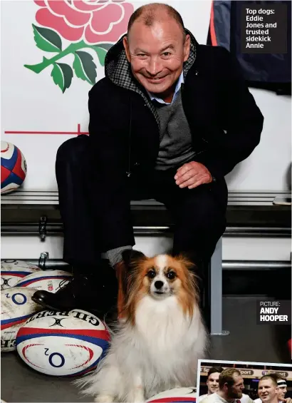  ??  ?? Top dogs: Eddie Jones and trusted sidekick Annie PICTURE: ANDY HOOPER
