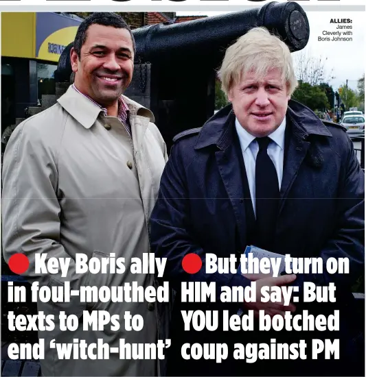  ??  ?? ALLIES: James Cleverly with Boris Johnson