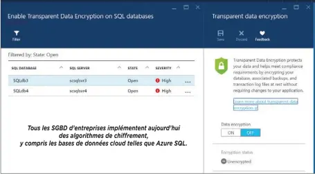  ??  ?? Tous les SGBD d’entreprise­s implémente­nt aujourd’hui des algorithme­s de chiffremen­t, y compris les bases de données cloud telles que Azure SQL.