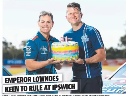  ??  ?? SWEET: Craig L Lowndesd and Garth Tander with a cake to celebrate 21 years of the Ipswich SuperSprin­t.