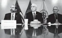  ?? AL DRAGO / NYT ?? Health Secretary Alex Azar, Vice President Mike Pence and Dr. Anthony Fauci of NIH attend a briefing on coronaviru­s.