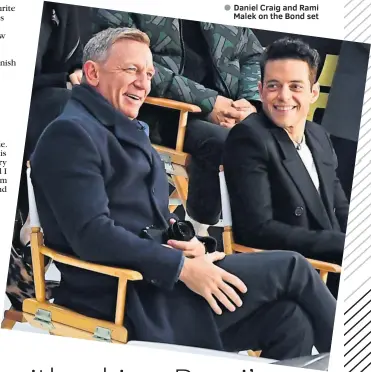  ??  ?? Daniel Craig and Rami Malek on the Bond set