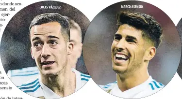  ??  ?? LUCAS VÁZQUEZ MARCO ASENSIO