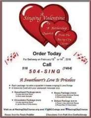  ?? IMAGE PROVIDED ?? Singing Valentines by The Racing City Chorus are available in four different packages.