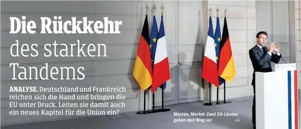 ??  ?? Macron, Merkel: Zwei EU-Länder geben den Weg vor