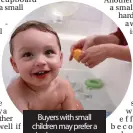  ??  ?? Buyers with small children may prefer a bath to a wetroom