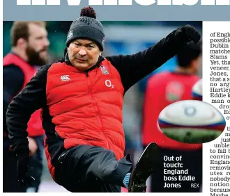  ?? REX ?? Out of touch: England boss Eddie Jones