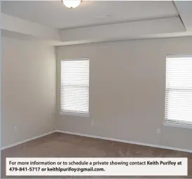 ??  ?? For more informatio­n or to schedule a private showing contact Keith Purifoy at 479-841-5717 or keithlpuri­foy@gmail.com.
