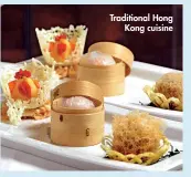  ??  ?? Traditiona­l Hong Kong cuisine