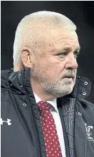  ??  ?? Wales coach Warren Gatland.