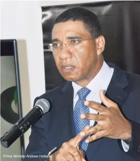  ??  ?? Prime Minister Andrew Holness