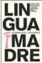  ??  ?? MADDALENA FINGERLE Lingua madre ITALO SVEVO EDIZIONI Pagine 200, € 17