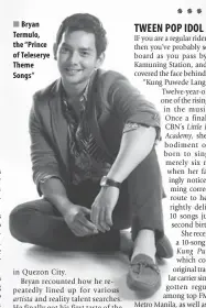  ??  ?? Bryan Termulo, the “Prince of Teleserye Theme Songs”