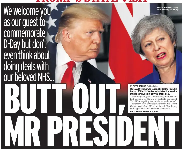  ??  ?? HEADS President Trump & PM Mrs May yesterday