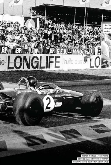  ??  ?? Jim Clark was British F2 champion in 1965, as well as F1 world champ
Jochen Rindt (2), Jean-pierre Beltoise (12) and eventual winner Henri Pescarolo blast off at Albi in 1968