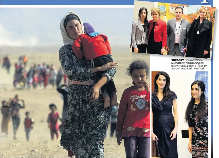  ??  ?? SUPPORT Fiona and Nadia Murad meet Nicola Sturgeon. Below, Nadia and Amal Clooney at a UN reception in New York