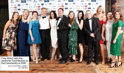  ?? ALEX CANTRILL-JONES ACJ MEDIA ?? Cosy Direct won the award for Contributi­on to the Community in 2019