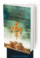  ??  ?? EL ÚLTIMO TESOROVISI­GODOJosé Calvo poyato Ediciones B, 464 pp., 20,90 €