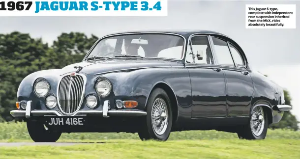  ??  ?? This Jaguar S-type, complete with independen­t rear suspension inherited from the MkX, rides absolutely beautifull­y.