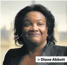  ??  ?? &gt; Diane Abbott