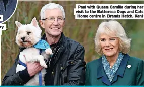  ?? ?? Paul with Queen Camilla during her
Home centre in Brands Hatch, Kent