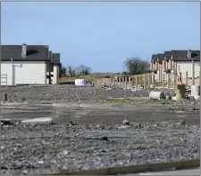  ??  ?? Barren....... unfinished housing estate at Calry