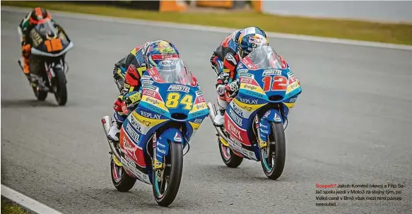  ?? Foto: Jakub Kornfeil via Flickr ?? Soupeři? Jakub Kornfeil (vlevo) a Filip Salač spolu jezdí v Moto3 za stejný tým, po Velké ceně v Brně však mezi nimi panuje nesoulad.