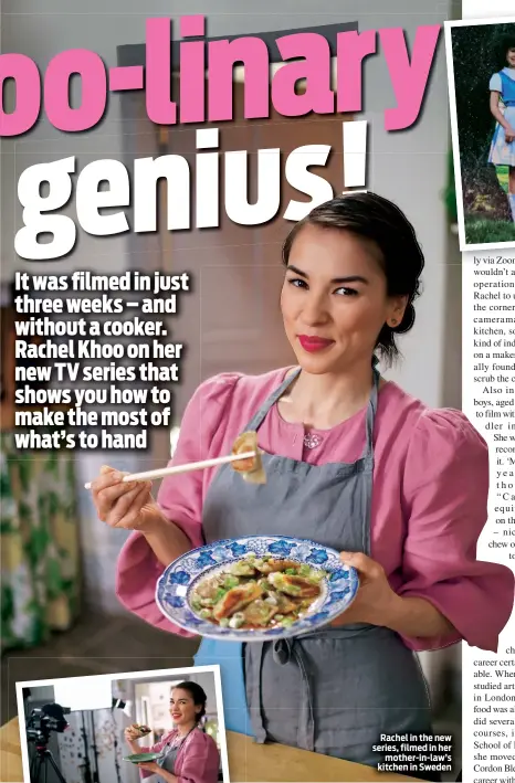  ??  ?? Rachel in the new series, filmed in her mother-in-law’s kitchen in Sweden