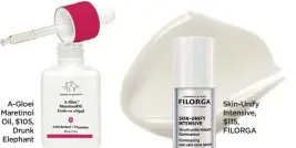  ?? ?? A-Gloei Maretinol Oil, $105, Drunk Elephant
Skin-Unify Intensive, $115, FILORGA