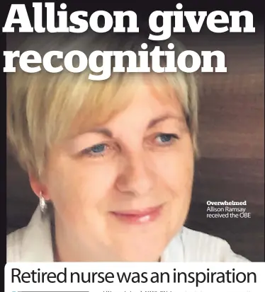  ??  ?? Overwhelme­d Allison Ramsay received the OBE