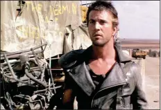  ??  ?? The young Mel Gibson originated the role of the vengeful Australian policeman roving through a post-apocalypti­c world where clans war over gasoline and water in George Miller’s classic 1979 film, Mad Max.