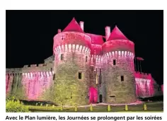  ??  ?? Avec le Plan lumière, les Journées se prolongent par les soirées du patrimoine