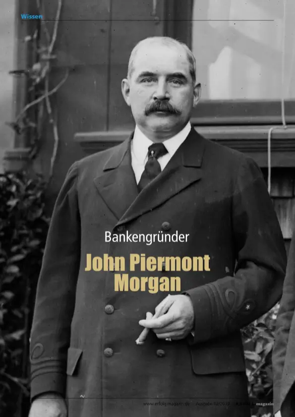  ??  ?? Bankengrün­der John Piermont Morgan