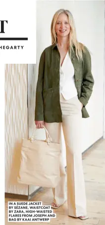  ?? ?? IN A SUEDE JACKET BY SÉZANE, WAISTCOAT BY ZARA, HIGH-WAISTED FLARES FROM JOSEPH AND BAG BY KAAI ANTWERP