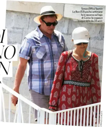  ?? LORENZOCUR­CETTI ?? Simon (59) e Yasmin Le Bon (53) poche settimane fa in vacanza sul lago di Como: la coppia è inseparabi­le da 33 anni.