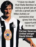  ??  ?? Former Newcastle United winger David Ginola