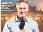  ??  ?? WINNER Match of the Day host Gary