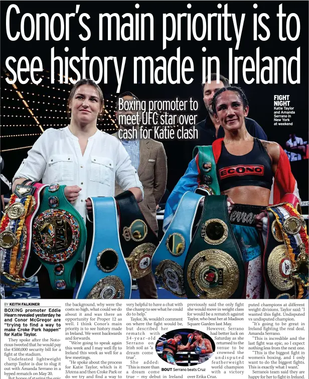  ?? ?? FIGHT NIGHT Katie Taylor and Amanda Serrano in New York at weekend