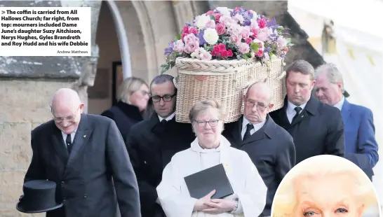  ?? Andrew Matthews ?? The coffin is carried from All Hallows Church; far right, from top: mourners included Dame June’s daughter Suzy Aitchison, Nerys Hughes, Gyles Brandreth and Roy Hudd and his wife Debbie